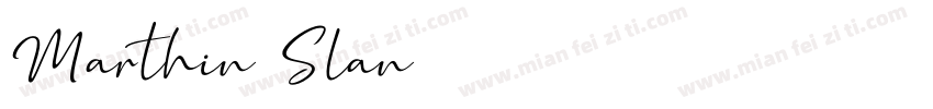 Marthin Slan字体转换